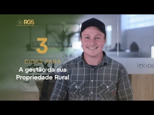 Preparamos três dicas para a Gestão da sua Propriedade Rural!